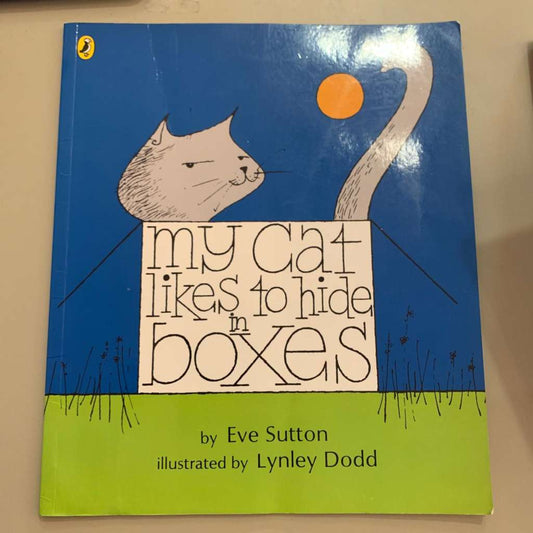 My Cat Likes to Hide in Boxes by Eve Sutton