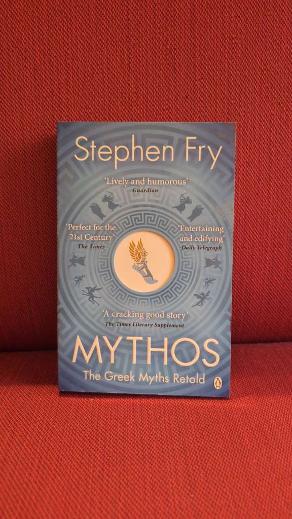 Mythos : The Greek Myths Retold by Stephen Fry