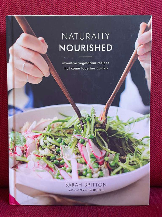 Naturally Nourished by Sarah Britton