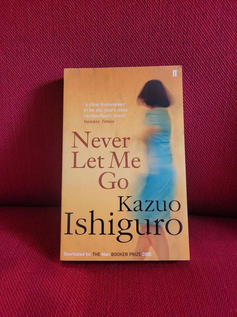 Never Let Me Go by Kazuo Ishiguro
