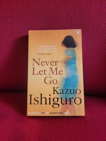 Never Let Me Go by Kazuo Ishiguro