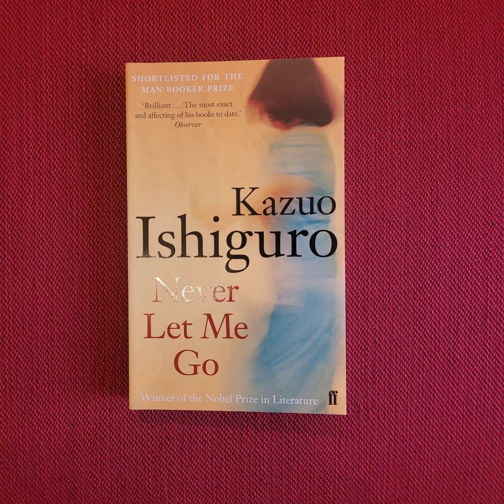 Never Let Me Go by Kazuo Ishiguro