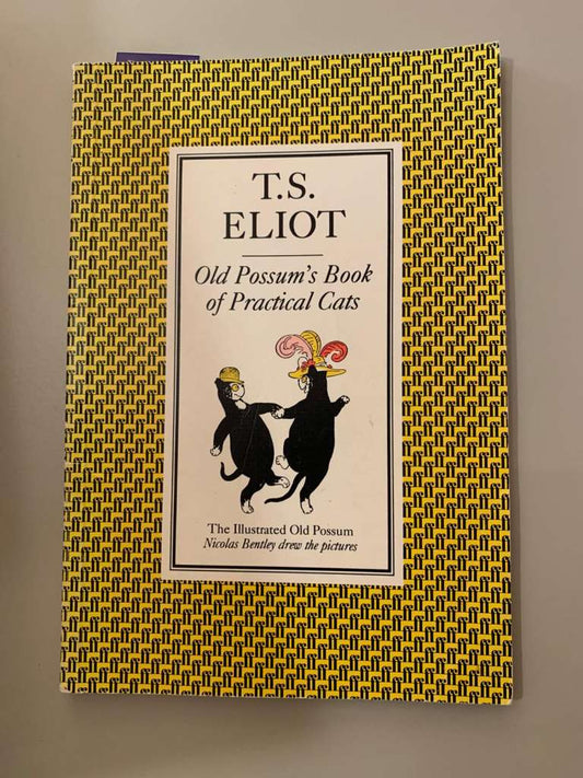 Old Possum's Book of Practical Cats by T.S. Eliot