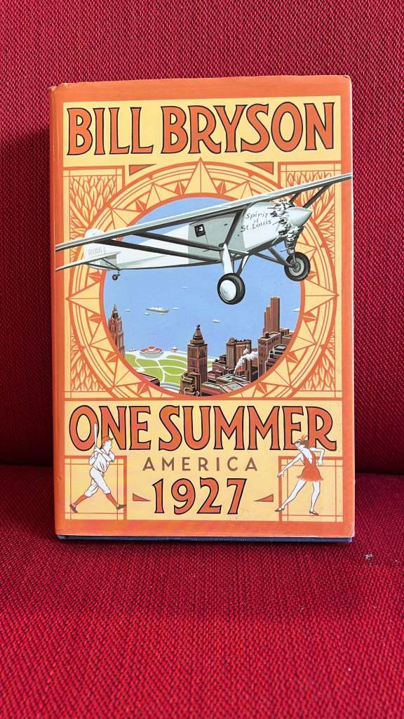 One Summer America 1927 by Bill Bryson