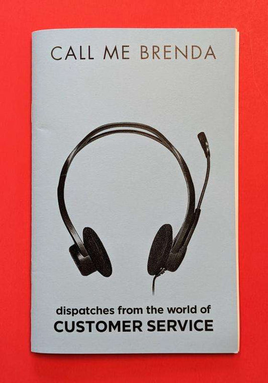 Call Me Brenda: Dispatches from the World of Customer Service by Mary Beth Chapman