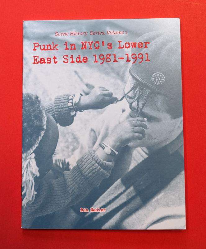 Punk in NYC’s Lower East Side 1981-1991 by Microcosm Pub