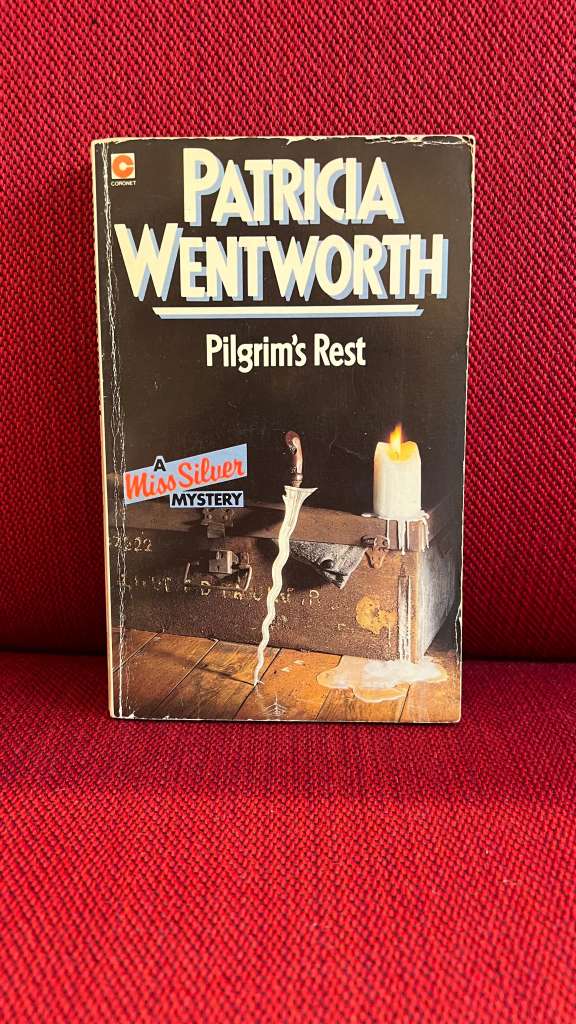 Pilgrim's Rest by Patricia Wentworth