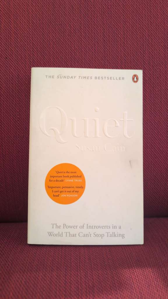 Quiet : The Power of Introverts in a World That Can't Stop Talking by Susan Cain