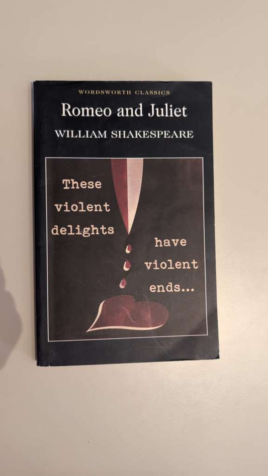 Romeo and Juliet by William Shakespeare