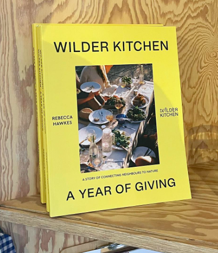Wilder Kitchen A Year of Giving by Rebecca Hawkes