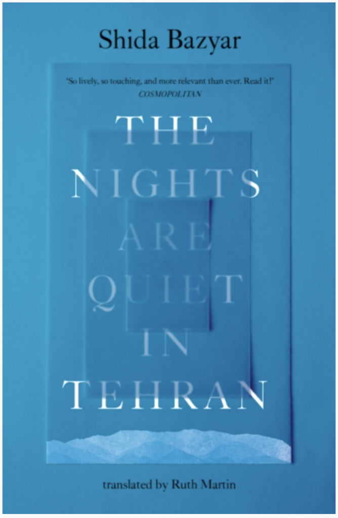 The Nights Are Quiet in Tehran by Shida Bazyar