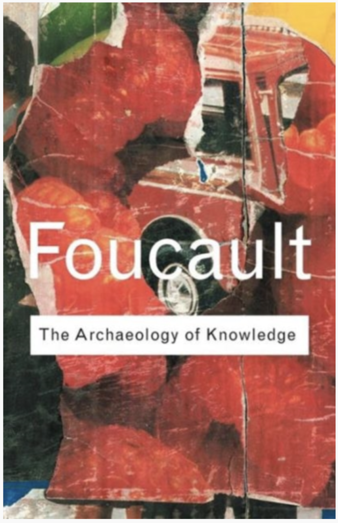 Archaeology of Knowledge by Michel Foucault