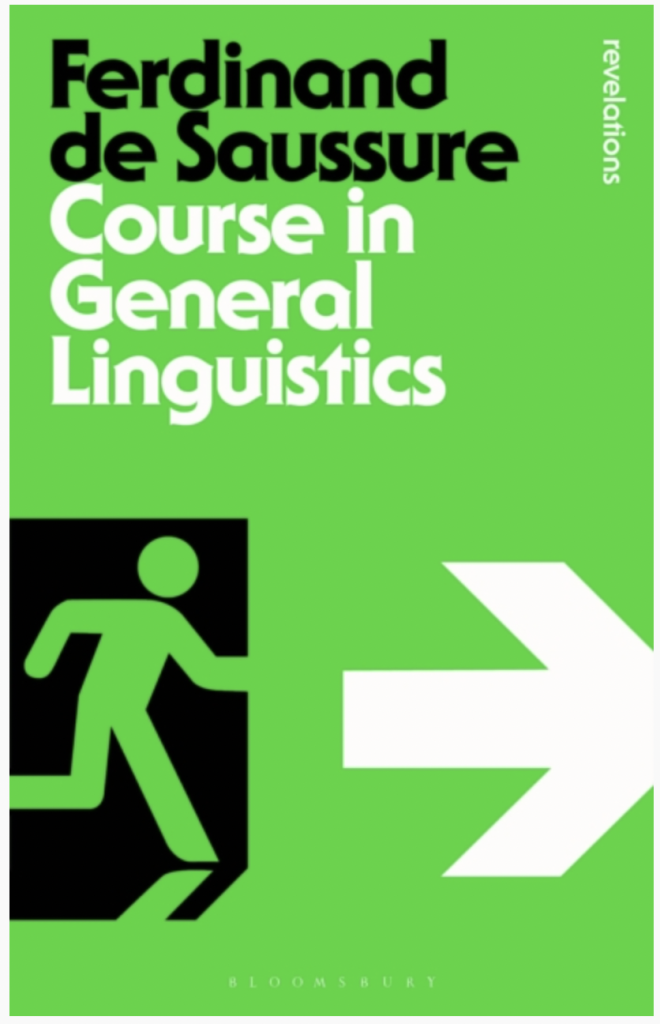 Course in General Linguistics by Ferdinand de Saussure