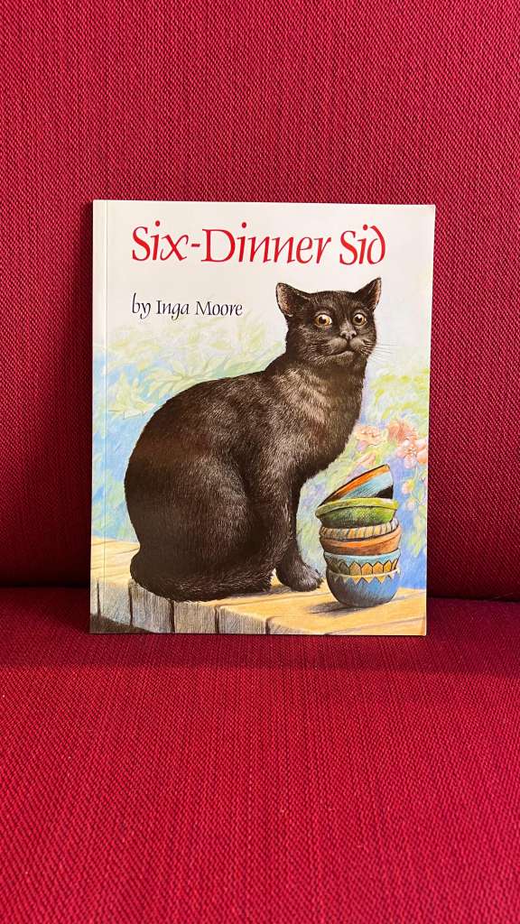 Six-Dinner Sid by Inga Moore