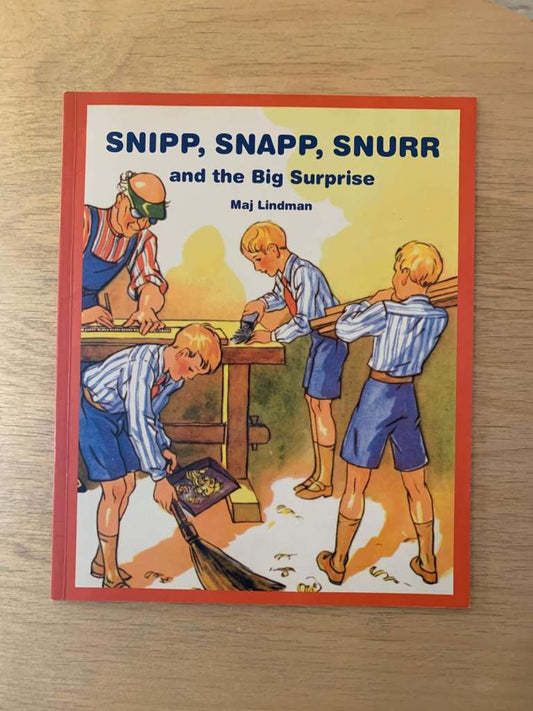 Snipp, Snapp, Snurr and the Big Surprise by Maj Lindman