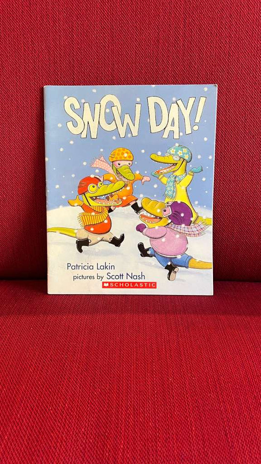 Snow Day! by Patricia Lakin