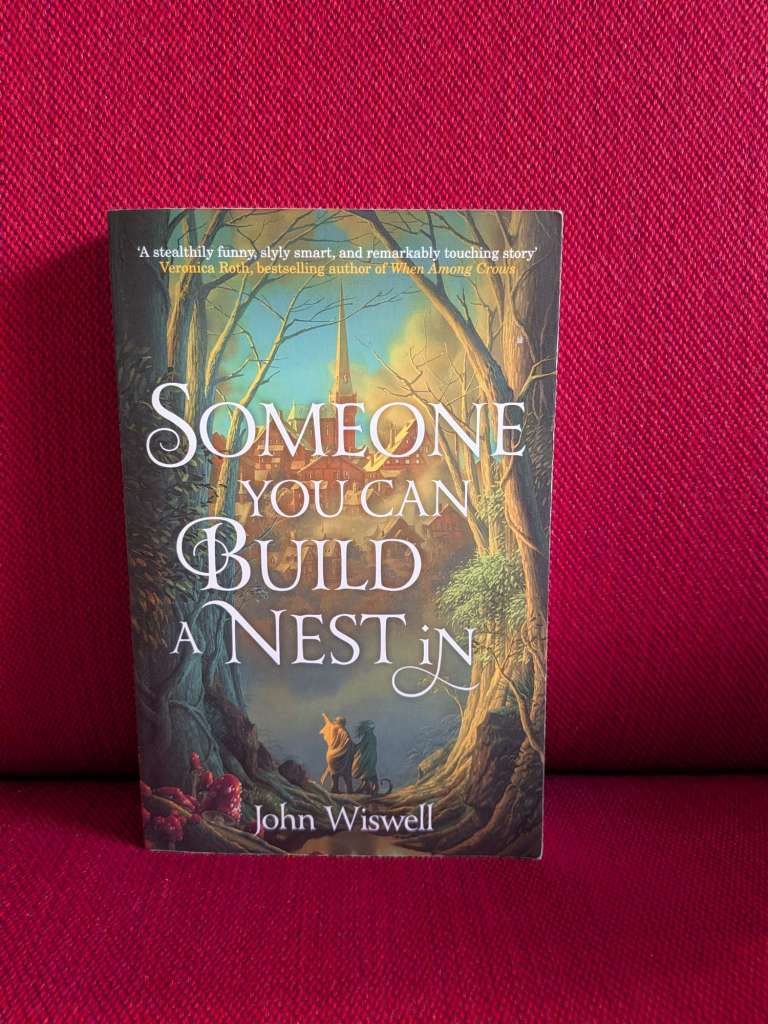 Someone You Can Build A Nest In by John Wiswell