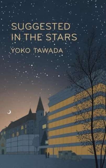 Suggested in the Stars by Yoko Tawada