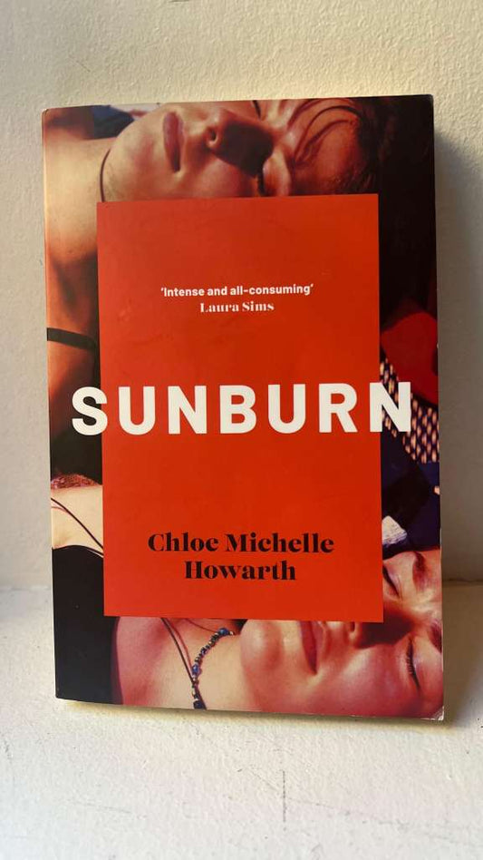 Sunburn by Chloe Michelle Howarth