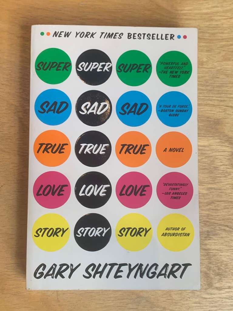 Super Sad True Love Story by Gary Shteyngart