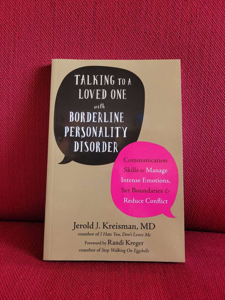Talking to a Loved One with Borderline Personality Disorder by Jerold J Kreisman