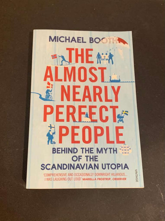 The Almost Nearly Perfect People by Michael Booth