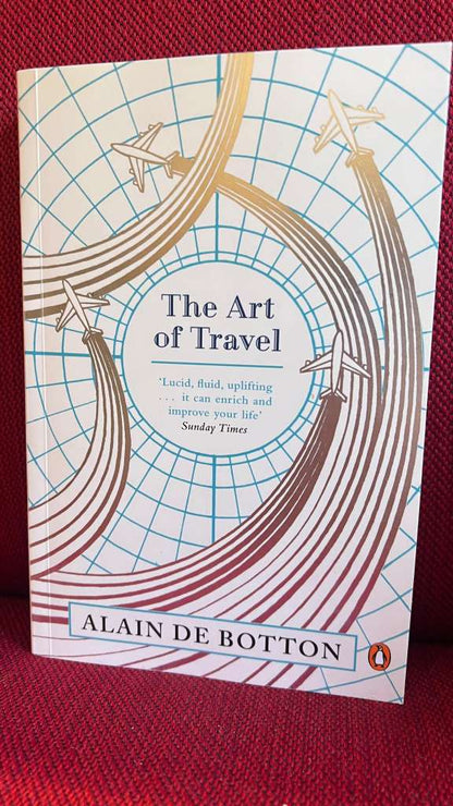 The Art of Travel by Alain de Botton