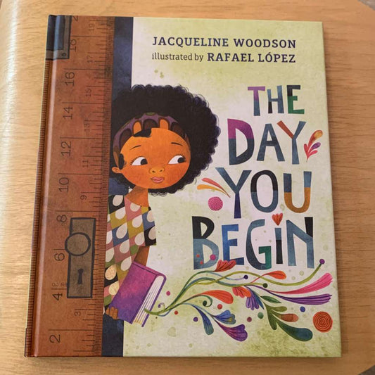 The Day You Begin by Jacqueline Woodson