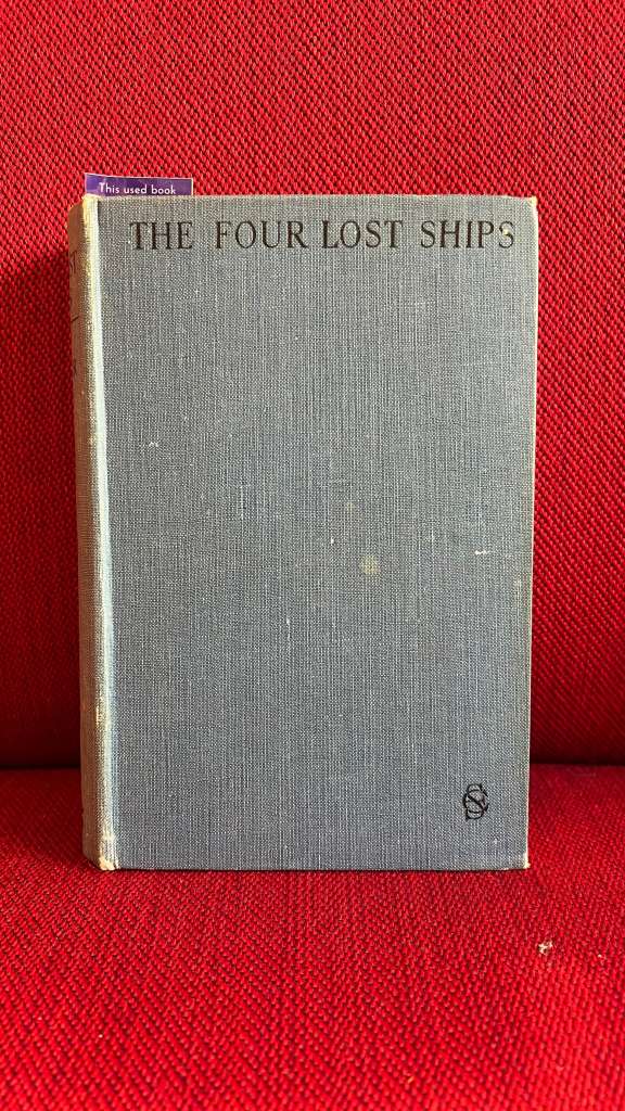 The Four Lost Ships by Erle Spencer