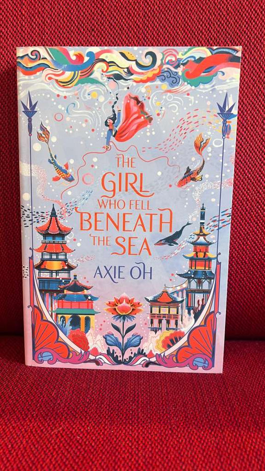 The Girl Who Fell Beneath the Sea by Axie Oh