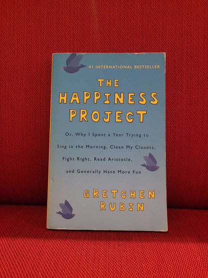 The Happiness Project Gretchen Rubin