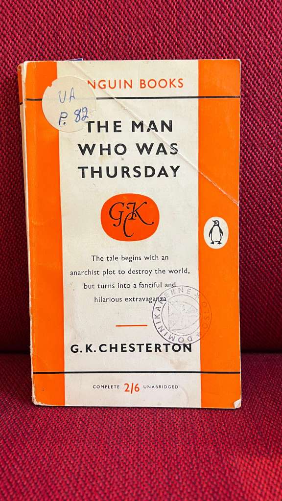 The Man Who Was Thursday by G K Chesterton