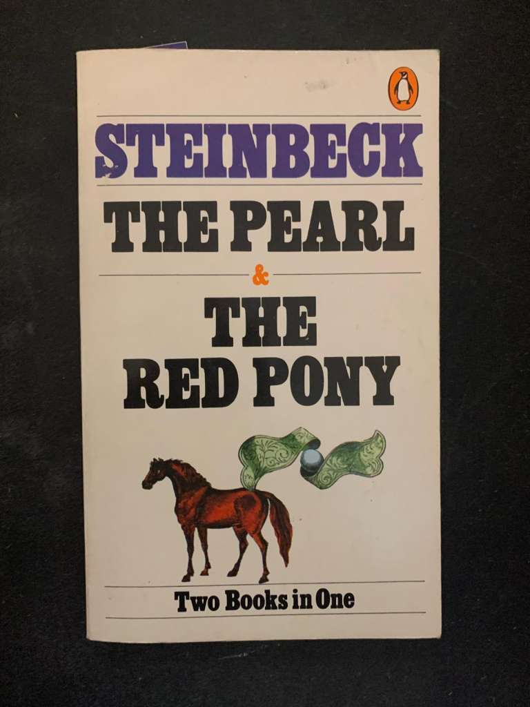 The Pearl and The Red Pony by John Steinbeck