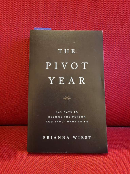 The Pivot Year by  Brianna Wiest