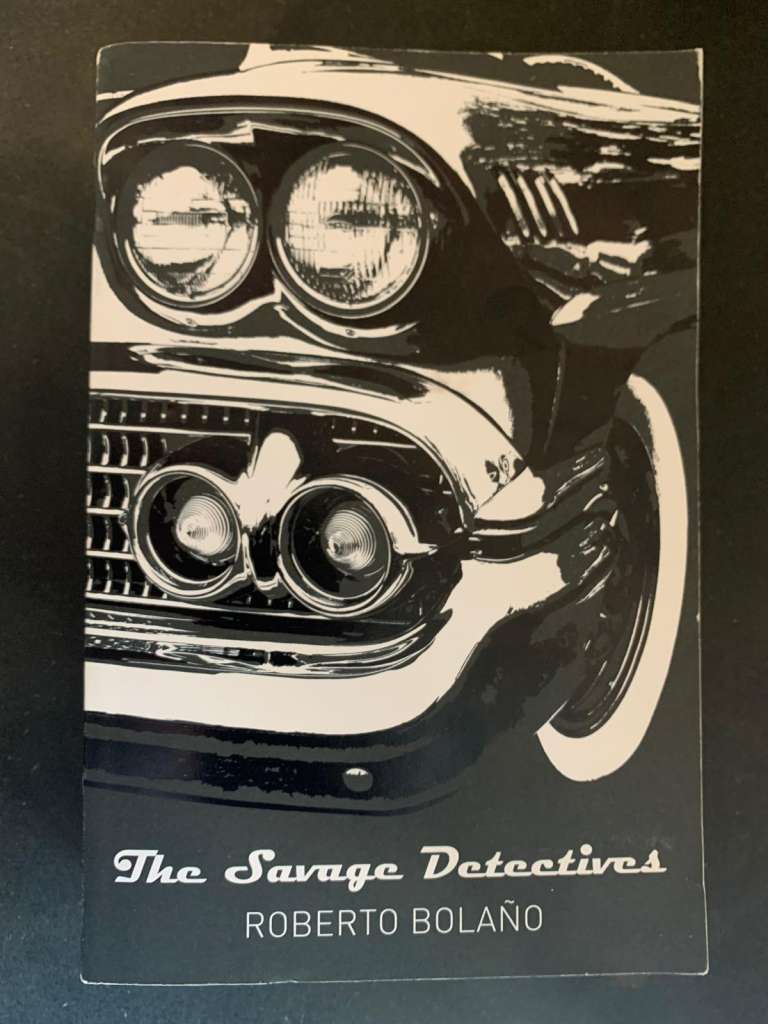 The Savage Detectives by Roberto Bolano