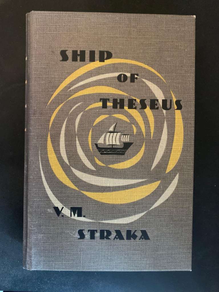 Ship of Theseus by V.M. Straka