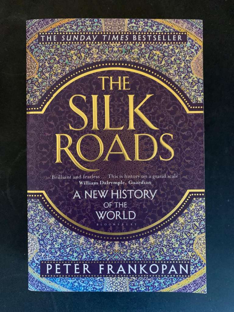 The Silk Roads by Peter Frankopan