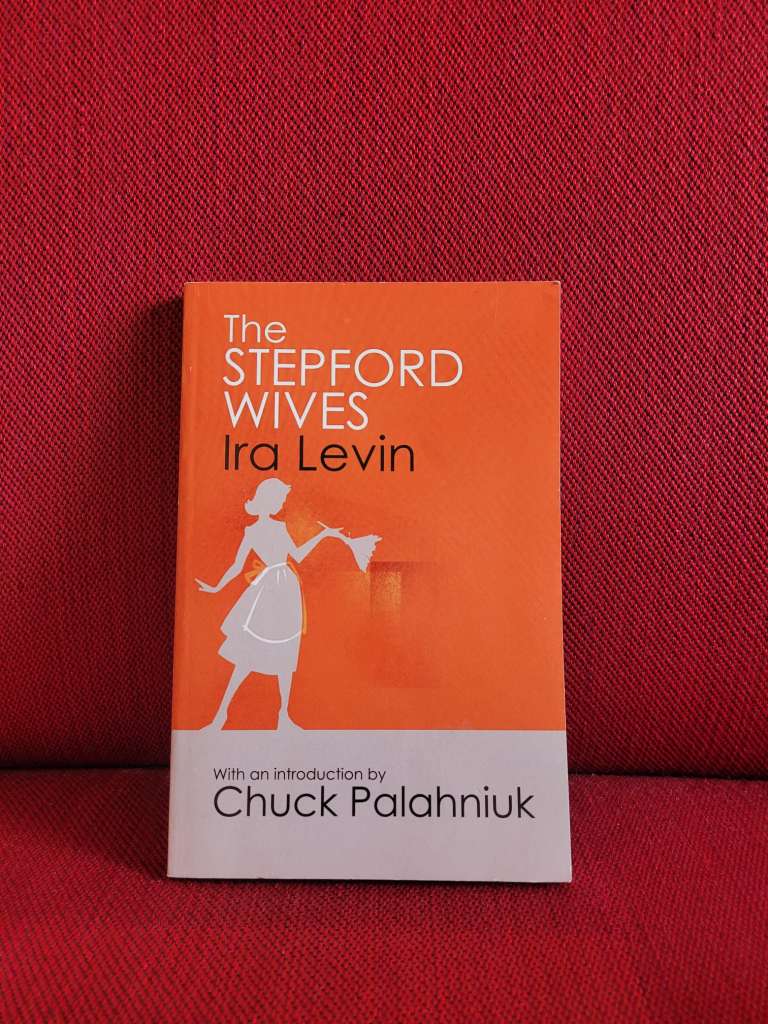 The Stepford Wives by Ira Levin