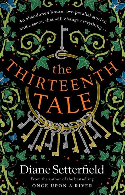 The Thirteenth Tale : A haunting tale of secrets and stories by Diane Setterfield