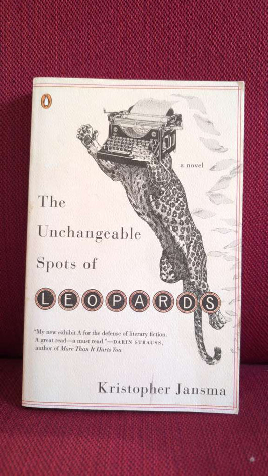 The Unchangeable Spots of Leopards by Kristopher Jansma