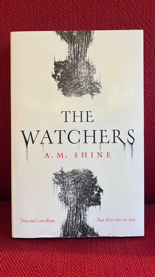 The Watchers by A.M. Shine