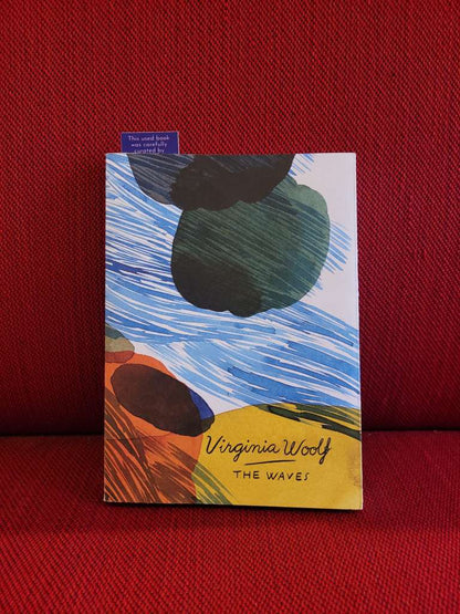 The Waves (Vintage Classics Woolf Series) by Virginia Woolf