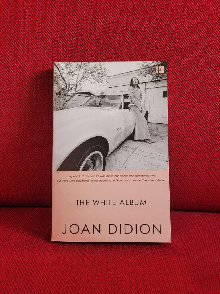 The White Album by Joan Didion