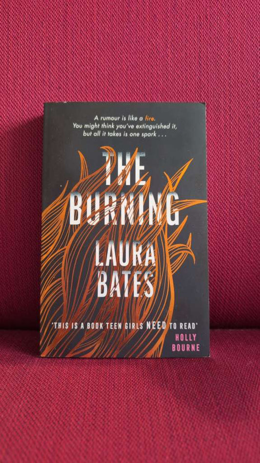 The Burning by Laura Bates