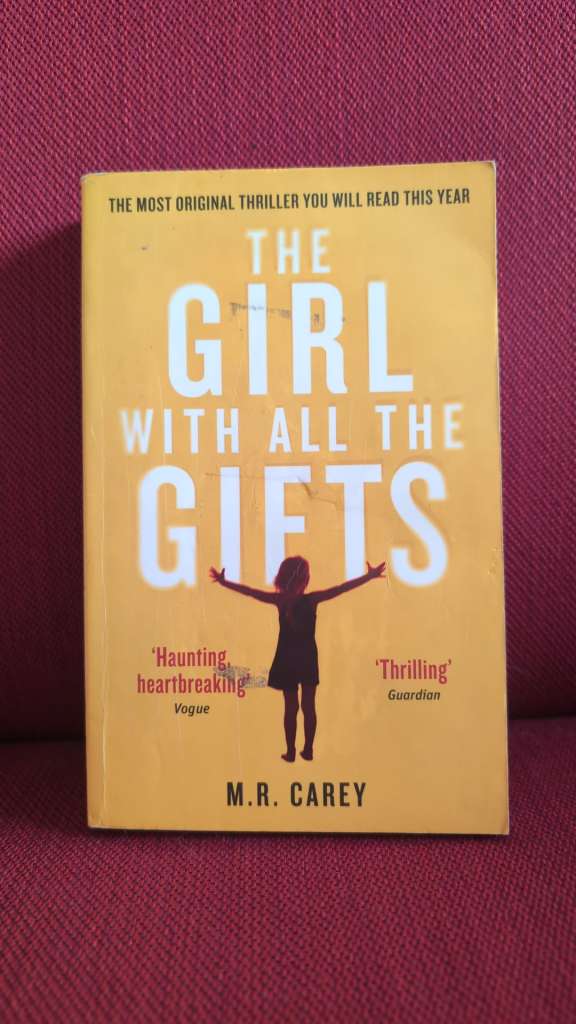 The Girl With All The Gifts by M.R. Carey