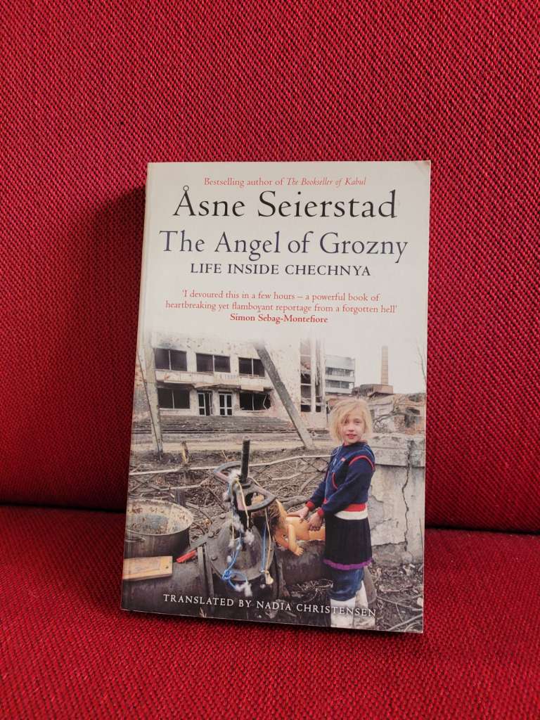 The Angel Of Grozny by Asne Seierstad
