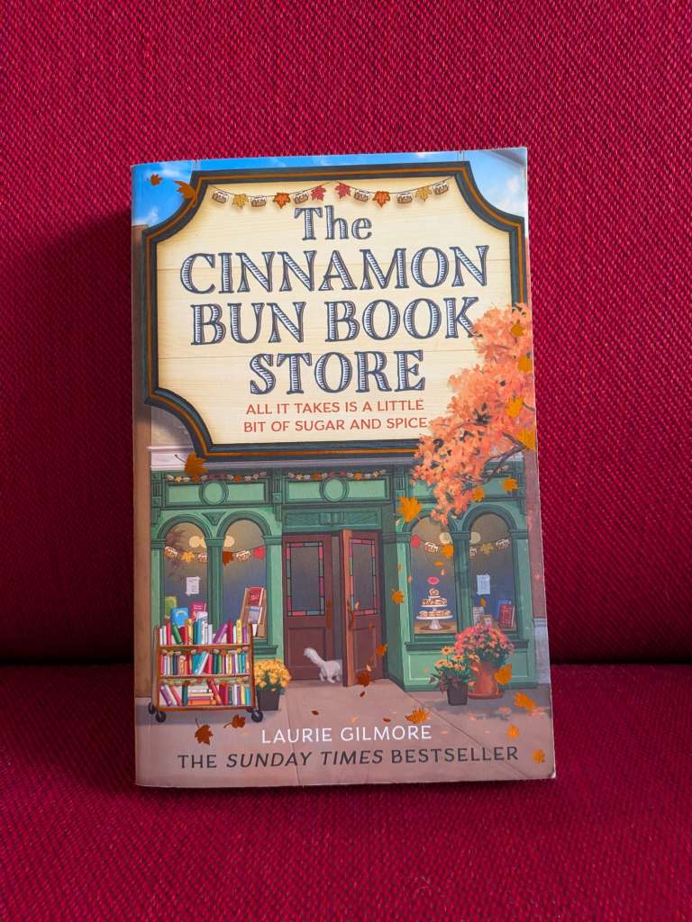 The Cinnamon Bun Book Store by Laurie Gilmore