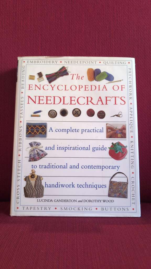 The Encyclopedia of Needlecrafts by Ganderton and Wood