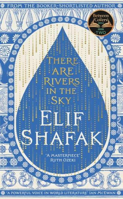 There are Rivers in the Sky by Elif Shafak