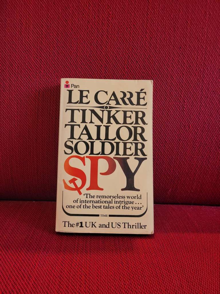 Tinker Tailor Soldier Spy by John le Carre